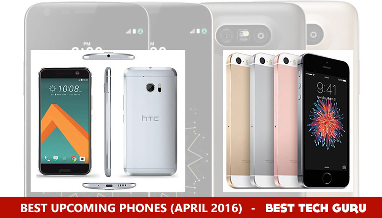 Best Upcoming Smartphones in April 2016